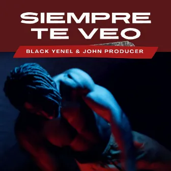 Siempre Te Veo by john producer