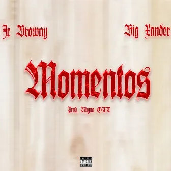 Momentos by Big Xander