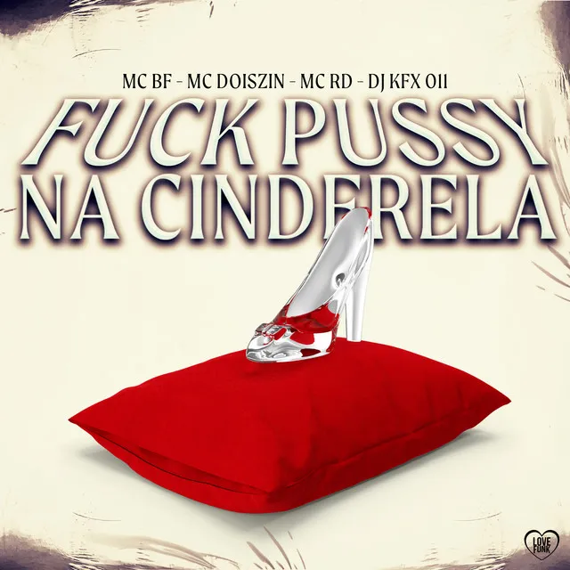 Fuck Pussy na Cinderela