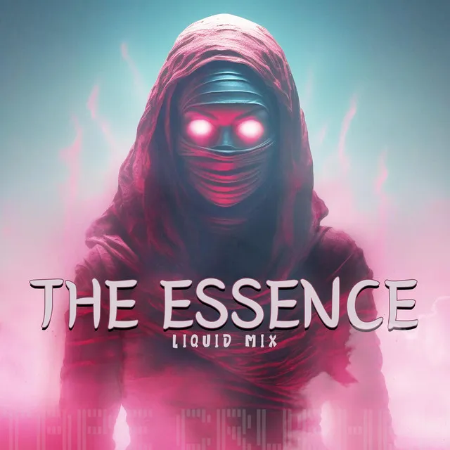 The Essence - Liquid Mix