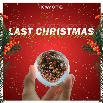 Last Christmas by Kayote