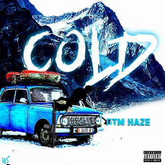 Cold by GTM Haze