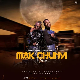 Mak Chunyi (Remix) by Bigvery The Lyricist