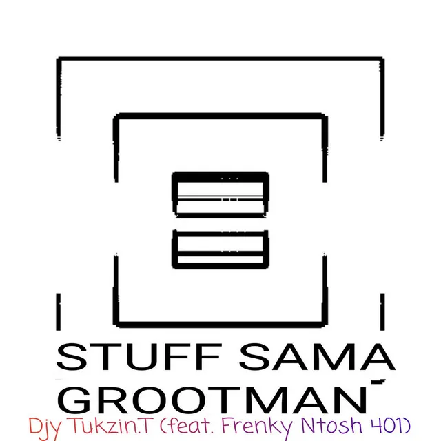 Stuff Sama Grootman