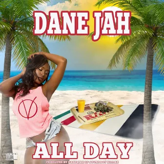 All Day by Ras Dane Jah