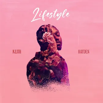 Lifestyle by Keith Hayden