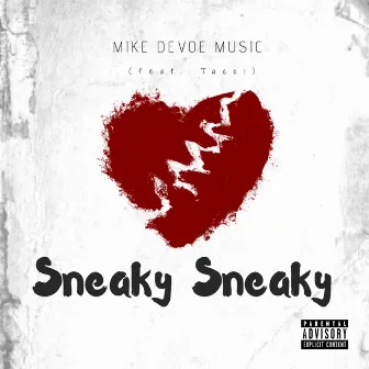 Sneaky Sneaky by Mike DeVoe Music