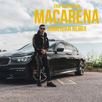 Ay Macarena (Armenian Remix) by Erik Gevorgyan