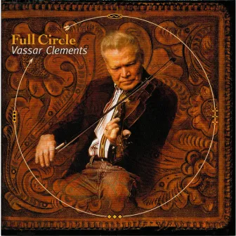 Full Circle by Vassar Clements