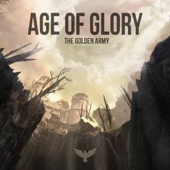 Age of Glory by The Golden Army