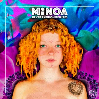 Never Enough (Remixes) by MiNOA