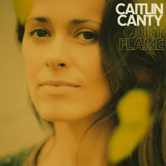 Quiet Flame by Caitlin Canty