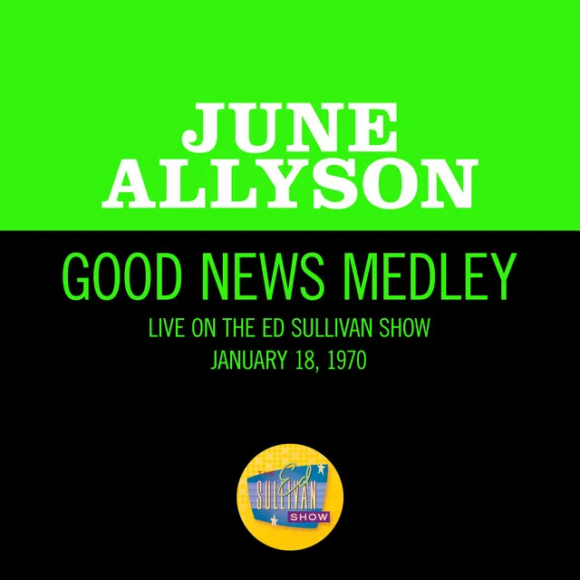 Good News Medley - Medley/Live On The Ed Sullivan Show, January 18, 1970