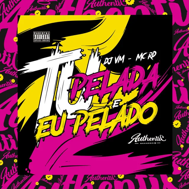 Tu Pelada e Eu Pelado (feat. Mc Rd)