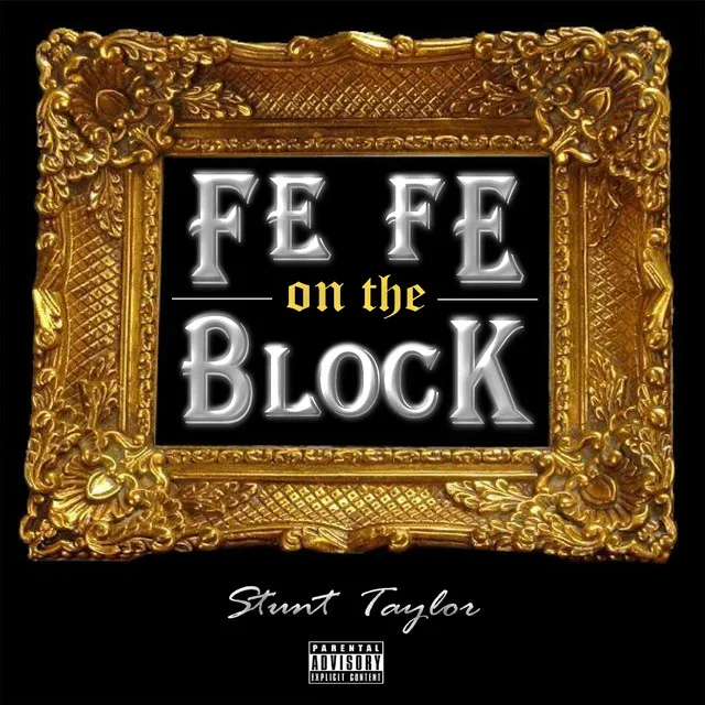 Fe Fe On The Block