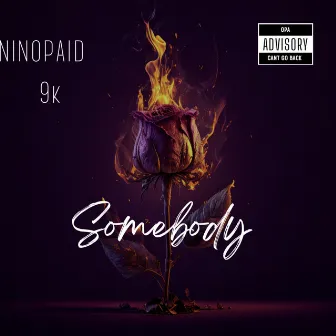 Somebody by 9k