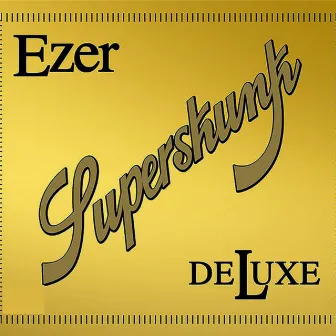 Superskunk Deluxe by Ezer