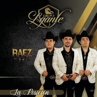 La Posición by Grupo Lgante