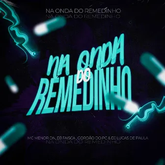 Na Onda do Remedinho - Puta Rara by 