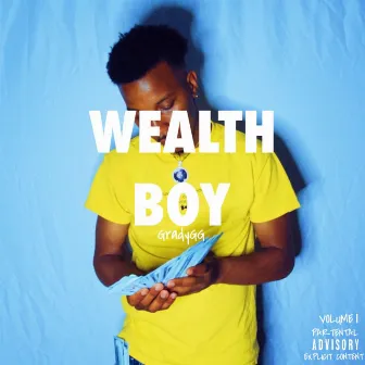 Wealth Boy by Grady GG