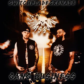 Gang Business by SwitchbladeGrenade