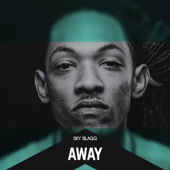 Away by Sky Blaqq