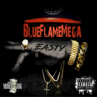 Easty by Blue Flame Mega