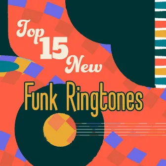 Top 15 New Funk Ringtones – Jazz Fusion Instrumentals by Various Soundtracks