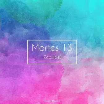 Martes 13 by Zcampel