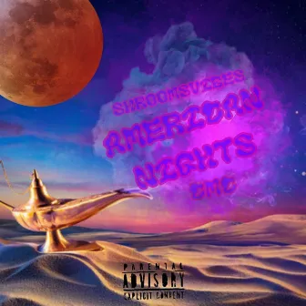 American Nights by Shroom Vibes