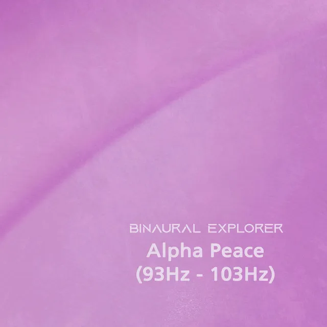 Alpha Peace (93Hz - 103Hz)