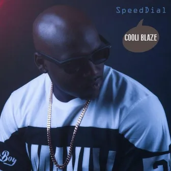 Speed Dial by Cooli Blaze