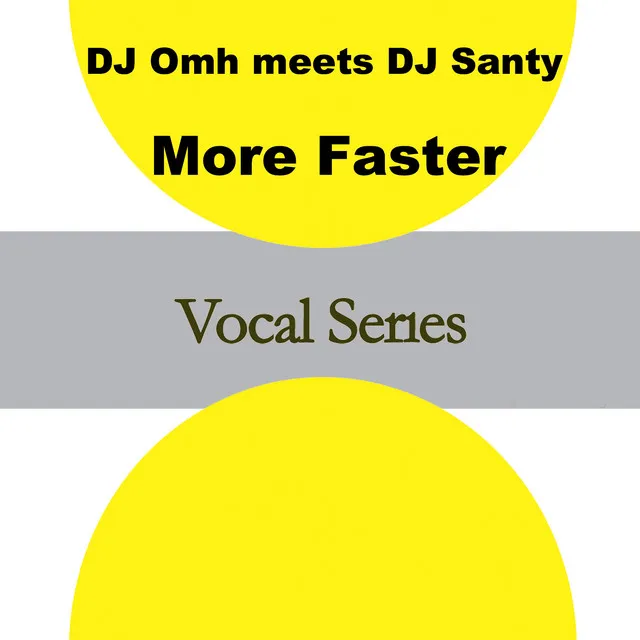 More Faster (Dj Omh Meets DJ Santy)