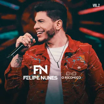 O Recomeço (Ao Vivo / Vol. 2) by Felipe Nunes