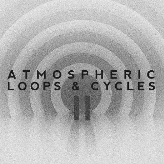 Atmospheric Loops & Cycles Vol. II by Sebastian Herzfeld