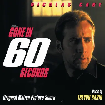 Gone In 60 Seconds (Original Motion Picture Score) by Trevor Rabin