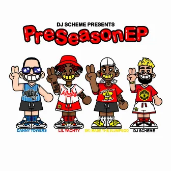 Preseason EP by DJ Scheme