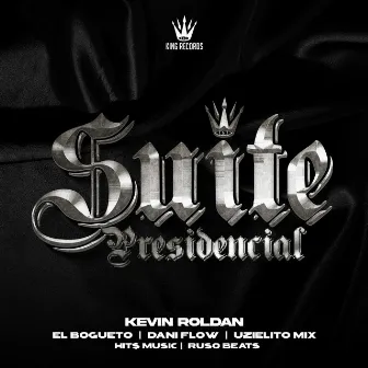 SUITE PRESIDENCIAL by El Bogueto