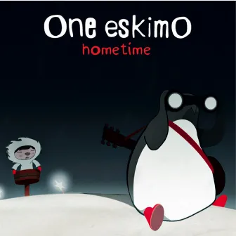 Hometime by One Eskimo