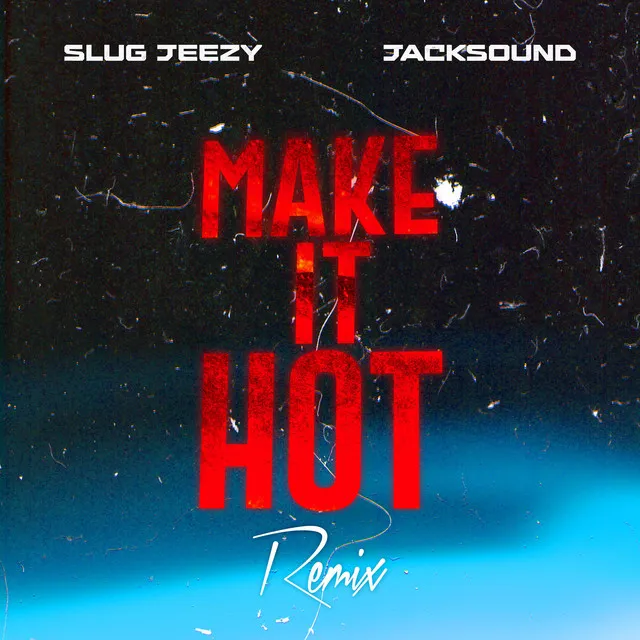 Make It Hot - Divectro Remix