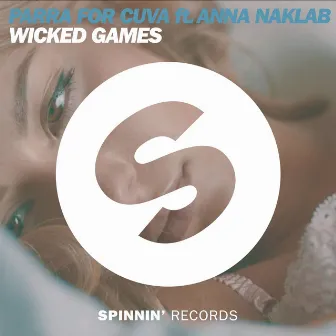 Wicked Games (feat. Anna Naklab) [Radio Edit] by Anna Naklab