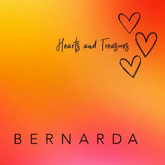 Hearts and Treasures (Radio Version) by BERNARDA