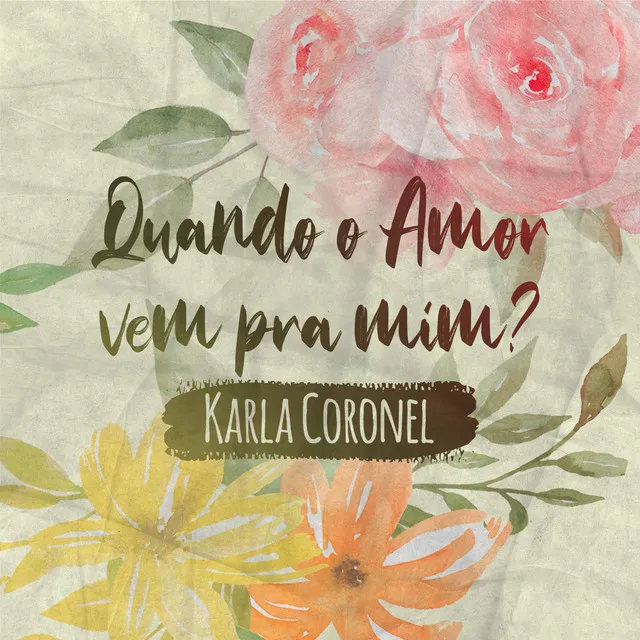 Quando o Amor Vem Pra Mim?