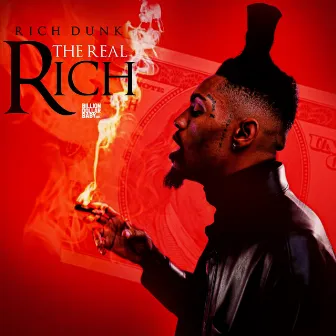 The Real Rich by Rich Dunk