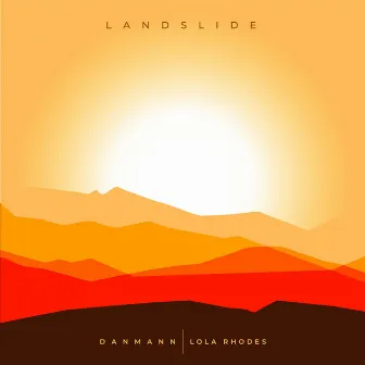 Landslide by Danmann