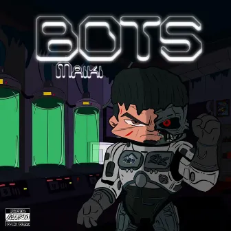 Bots by MAIKI