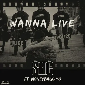 Wanna Live - Single by SMG