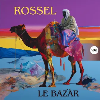 Le Bazar by ROSSEL