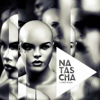 Repetition by Natascha