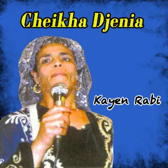 Kayen rabi by Cheikha Djenia